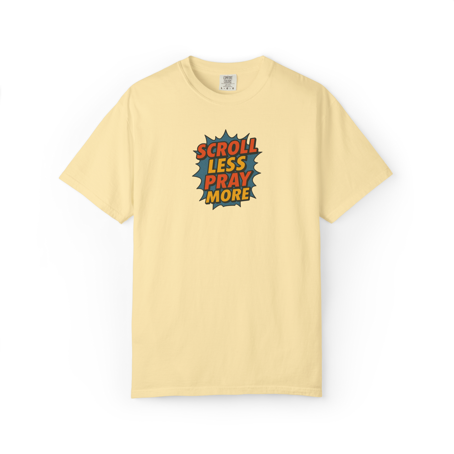Scroll Less Pray More Tee