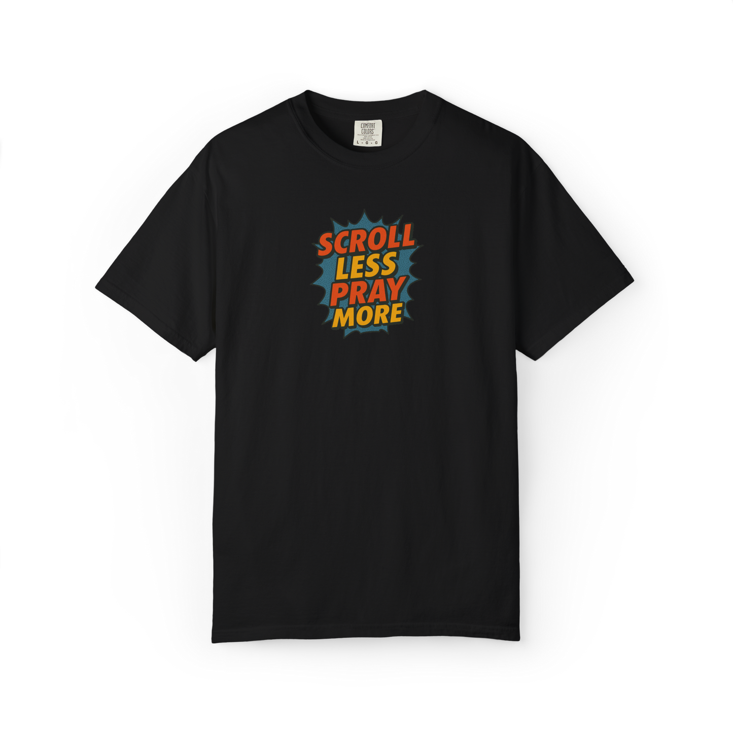 Scroll Less Pray More Tee