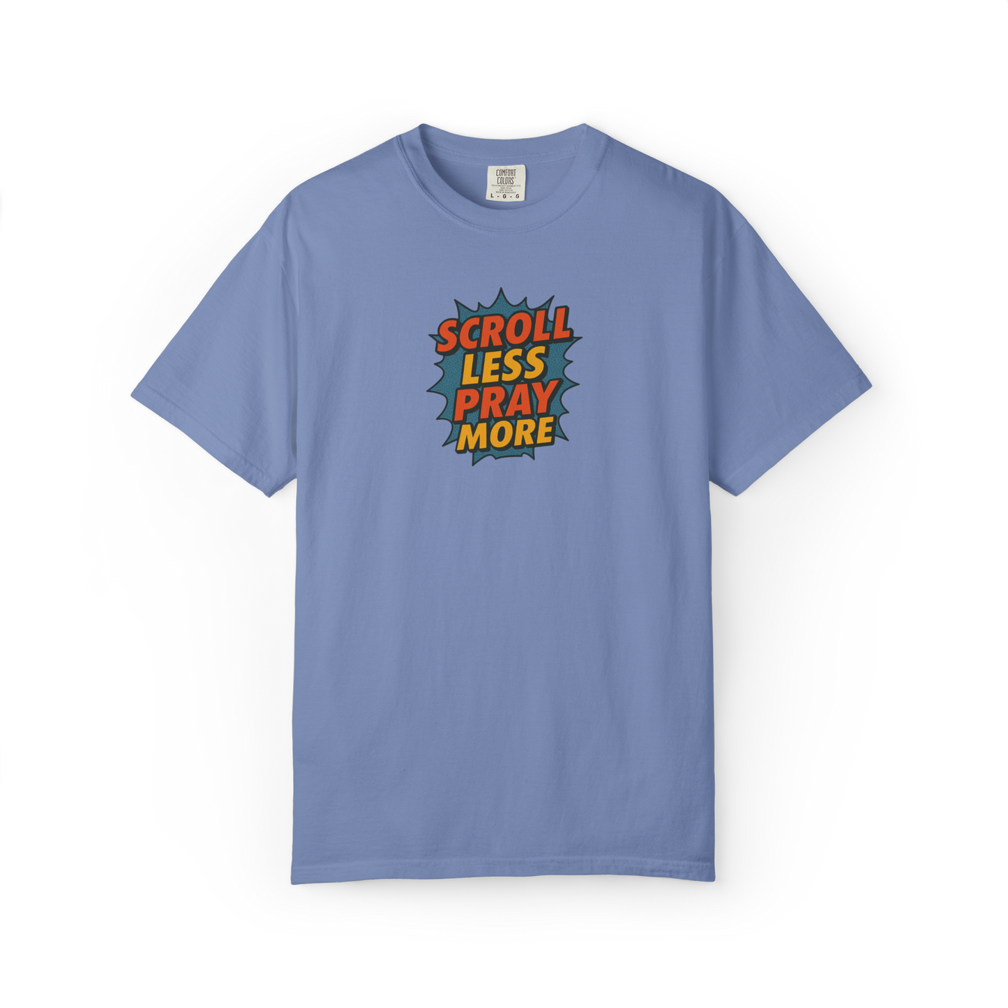 Scroll Less Pray More Tee